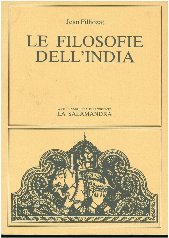 Filliozat J. - LE FILOSOFIE DELL'INDIA