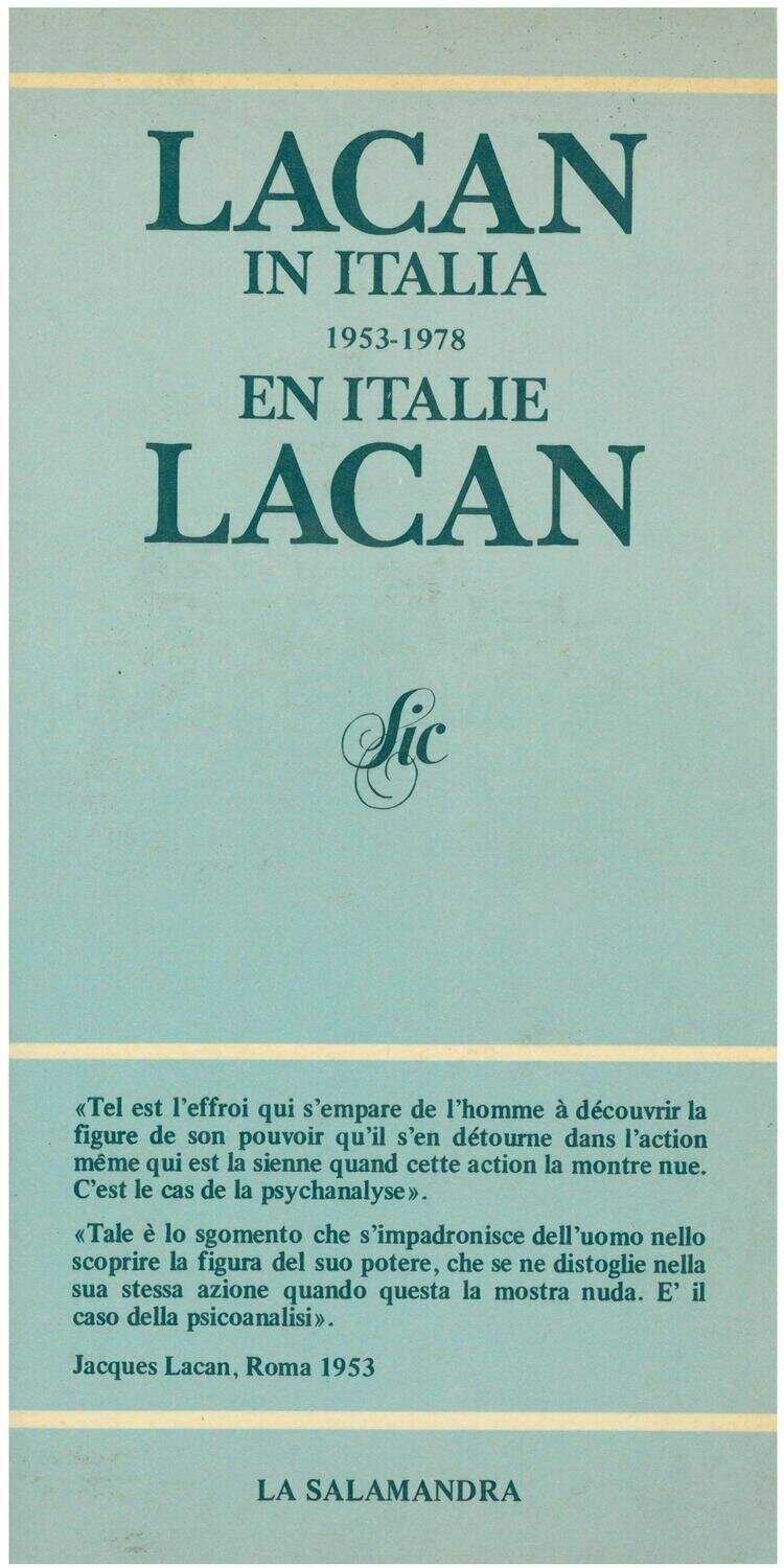 Lacan J.- LACAN IN ITALIA 1953 - 1978 EN ITALIE LACAN. Bilingue