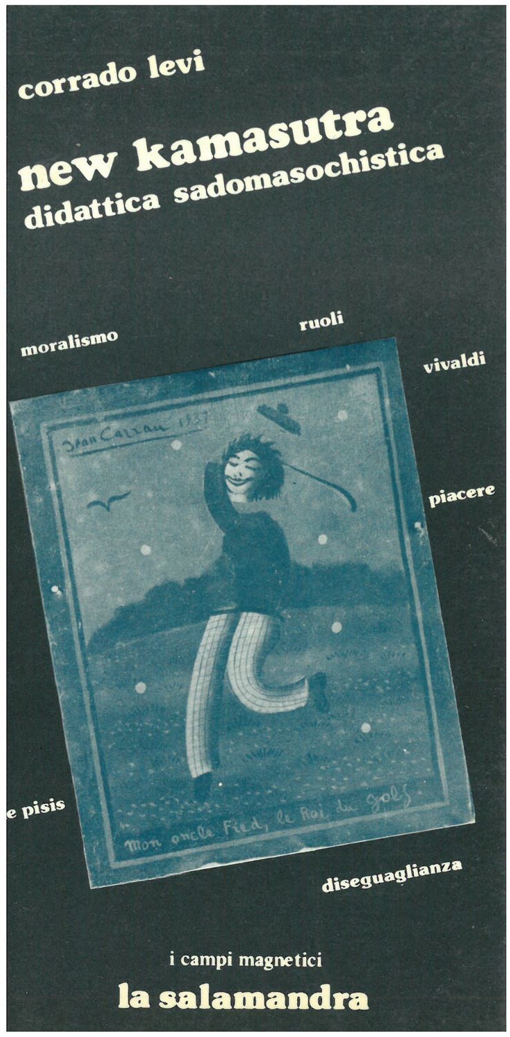 Levi C. - NEW KAMASUTRA. Didattica sadomasochistica
