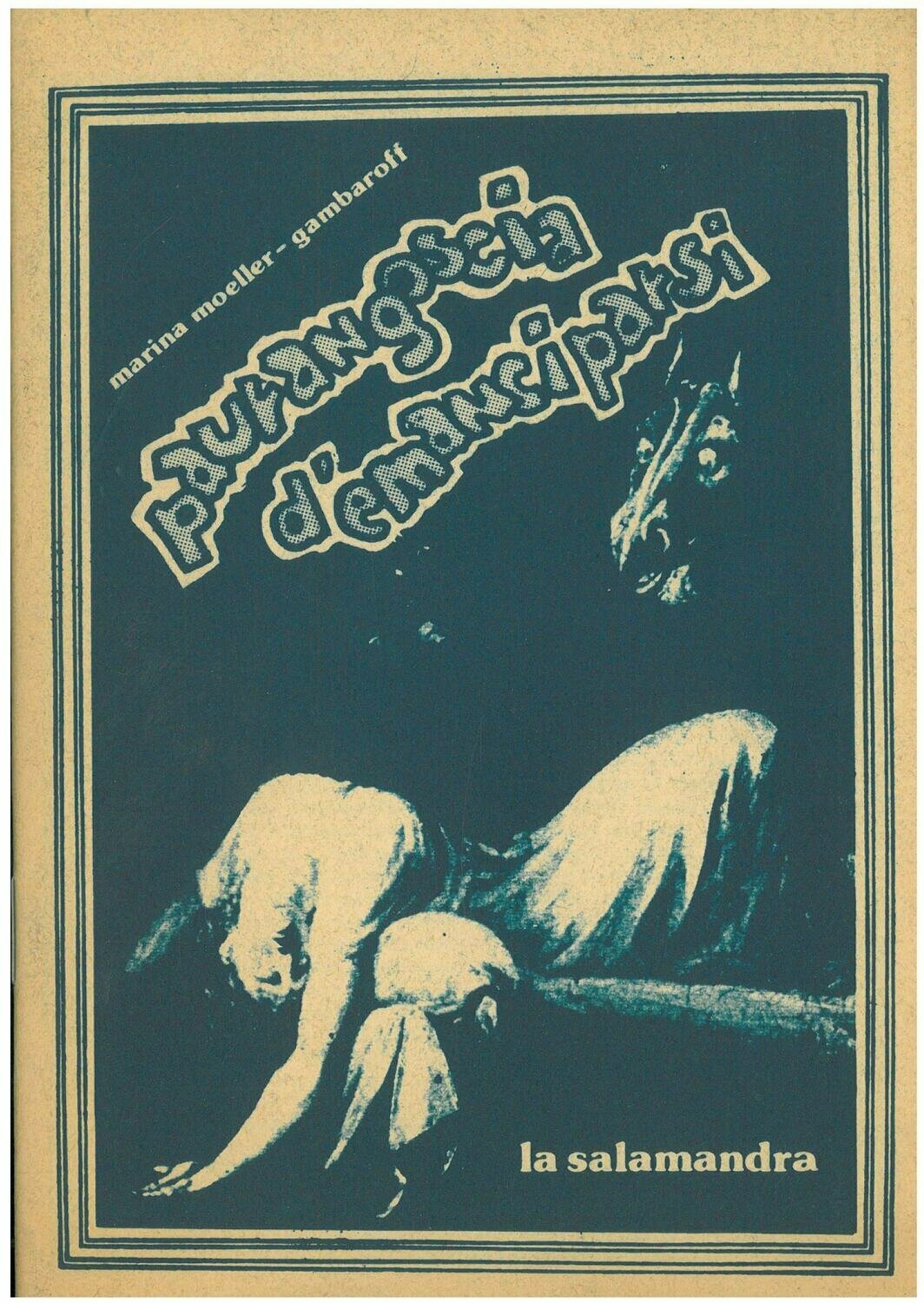 Moeller-Gambaroff M. - PAURANGOSCIA D'EMANCIPARSI