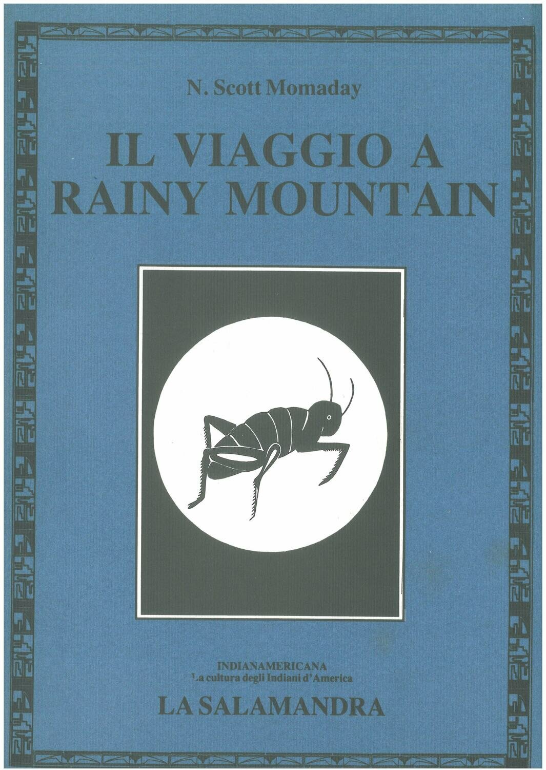 Momaday N. S. - IL VIAGGIO A RAINY MOUNTAIN