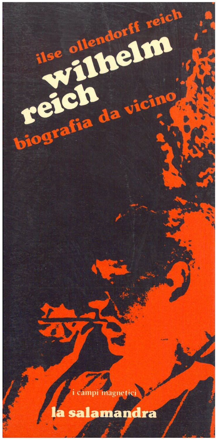 Ollendorff R. I. - WILHELM REICH. Biografia da vicino