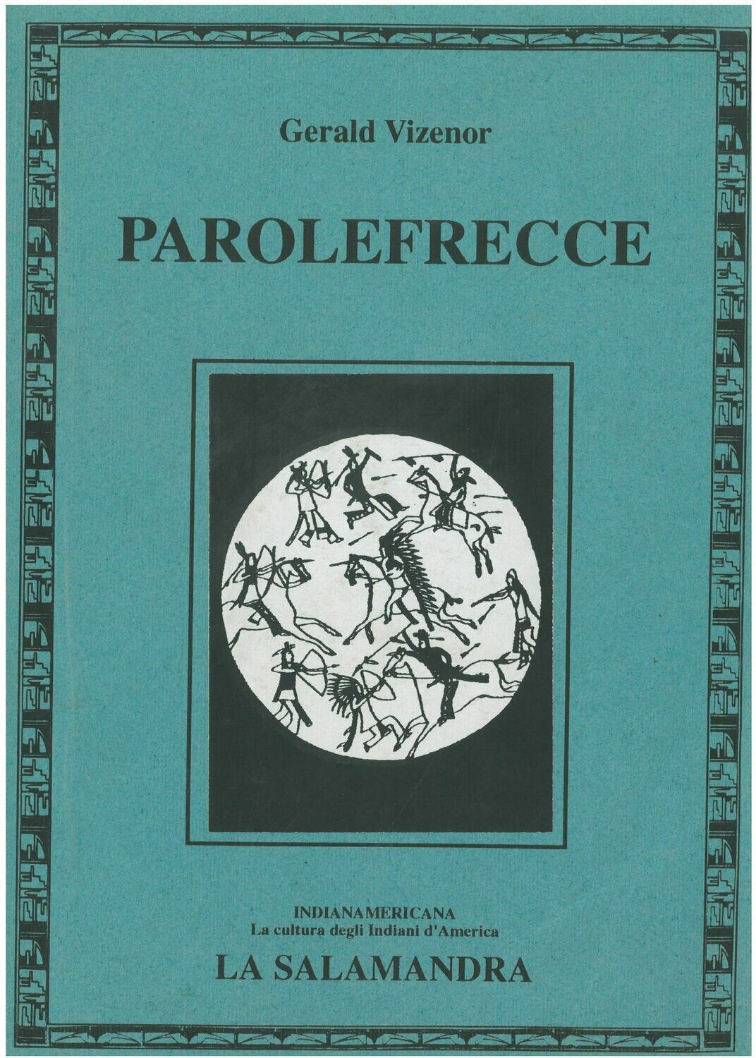 Vizenor G. - PAROLEFRECCE Vizenor G. - PAROLEFRECCE
