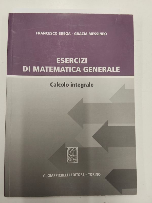 Usato, esercizi di matematica generale. Calcolo integrale, Giappichelli