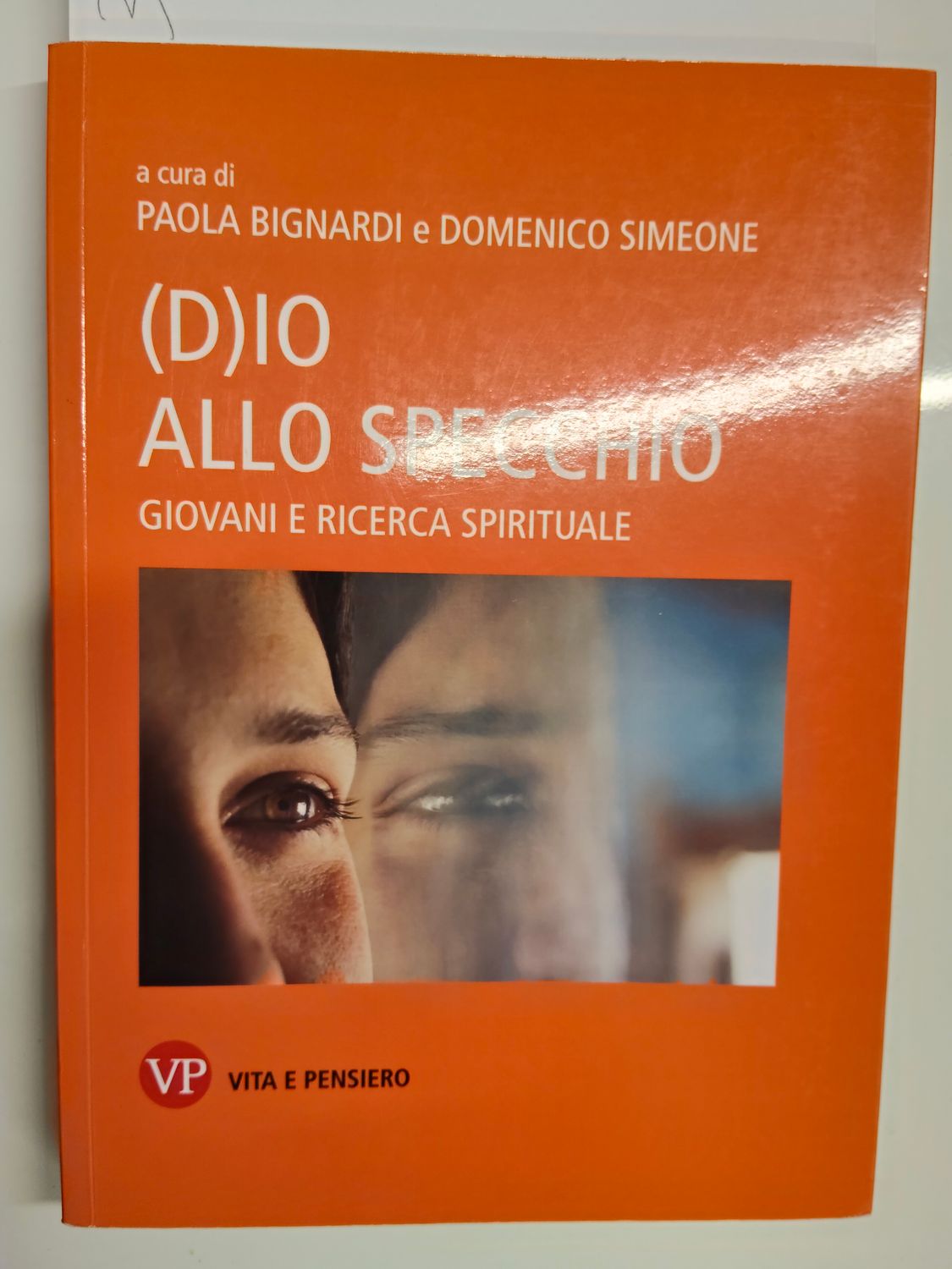 Usato, Dio allo specchio. Giovani e ricerca spirituale