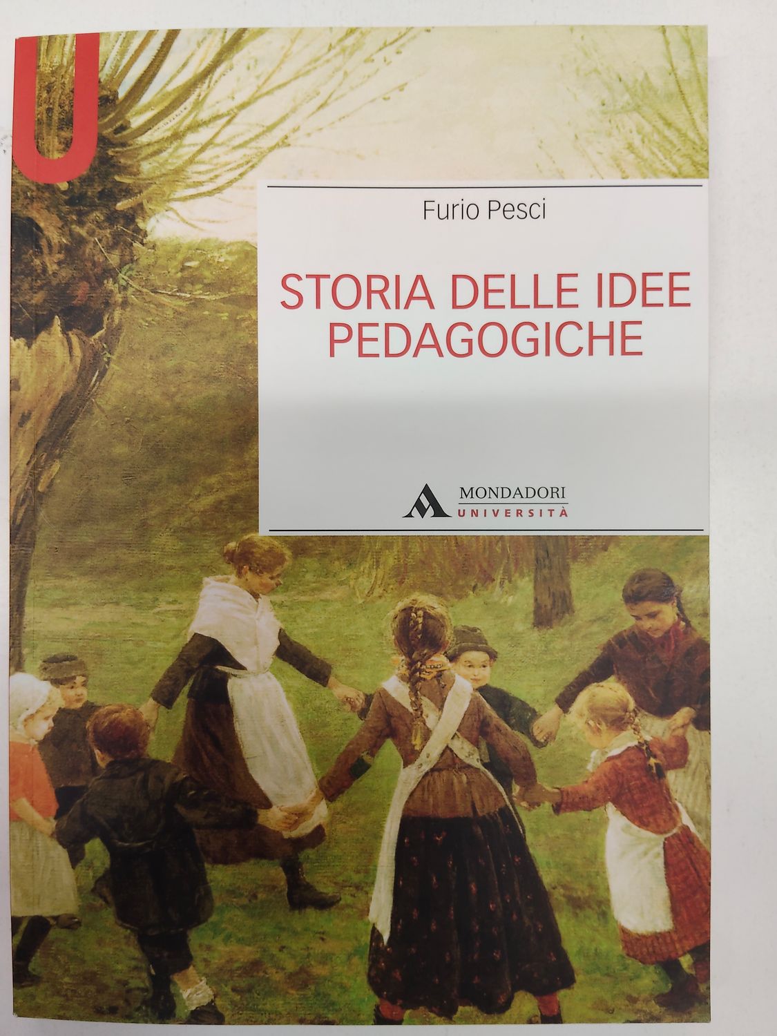 Usato, Storia delle idee pedagogiche, Mondadori Università
