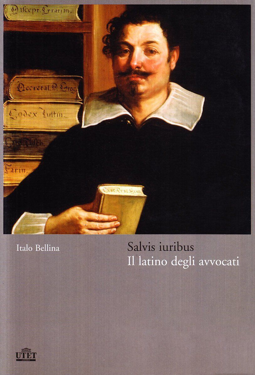 Italo Bellina - Salvis iuribus - Il latino degli avvocati