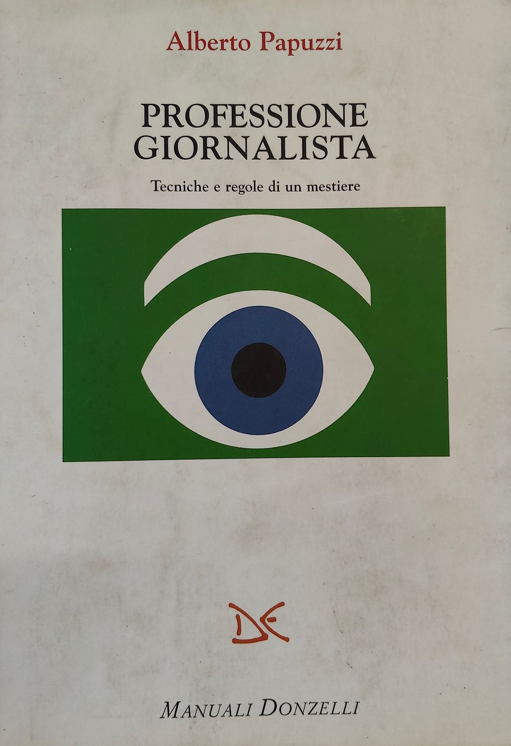 Usato, Professione giornalista. Tecniche e regole di un mestiere