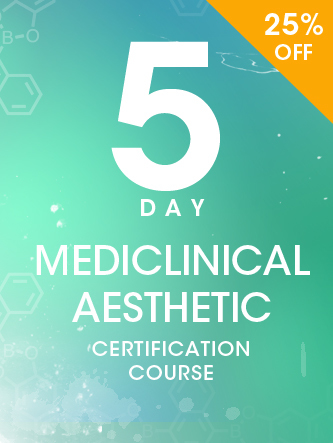 5 Day MediClinical Aesthetic Certification Special