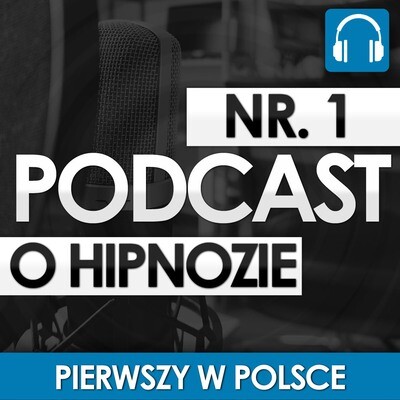 Hipnoza Podcast Hipnoza Podcast