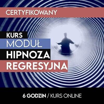 Kurs Hipnoza Regresyjna Online Kurs Hipnoza Regresyjna Online