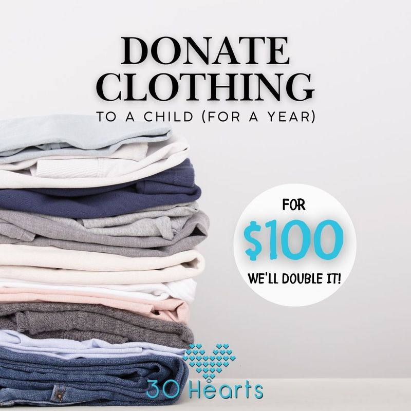 Donate Clothing To A Child (for a year) - To 30 Hearts