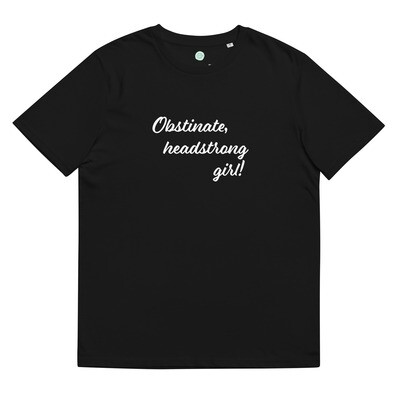 Obstinate, headstrong girl! Jane Austen Quote Eco-friendly T-shirt (Dark Colours)