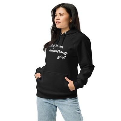 Obstinate, headstrong girl! Jane Austen Quote Eco-friendly Hoodie (Dark Colours)
