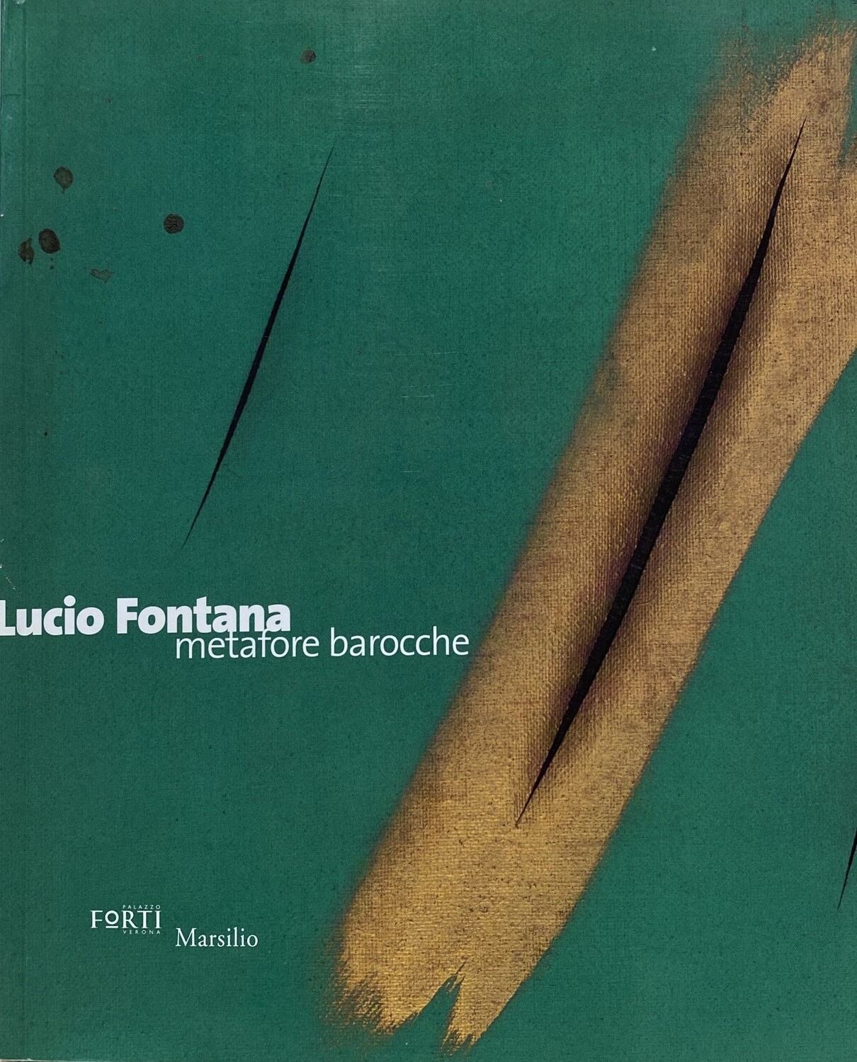 METAFORE BAROCCHE, Lucio Fontana (Paperback)
