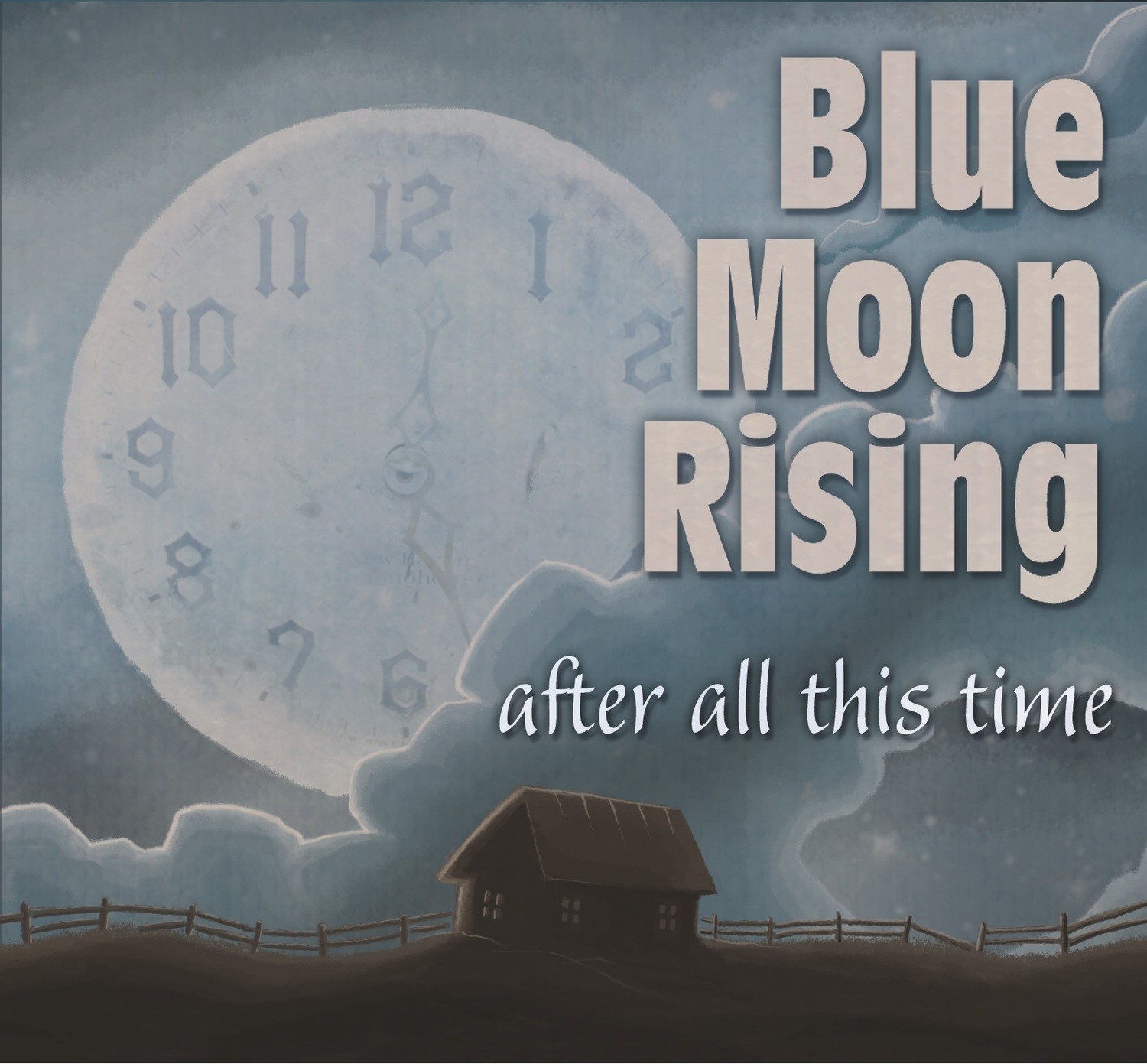 Blue Moon Rising - After All This Time