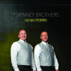 The Spinney Brothers - No Borders