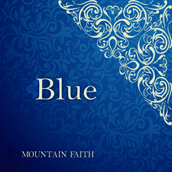 Mountain Faith - BLUE