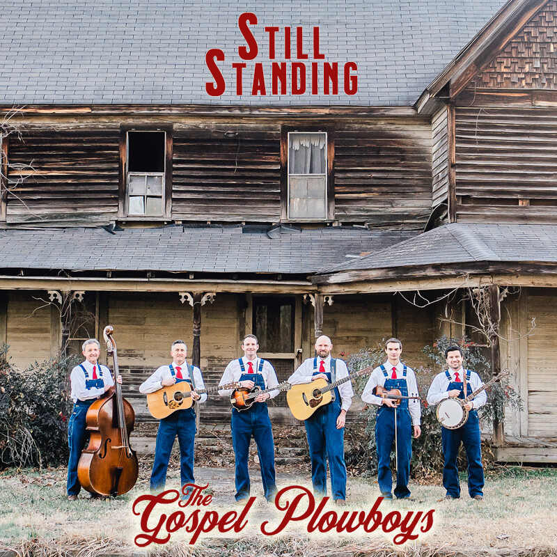 Gospel Plowboys - "STILL STANDING"