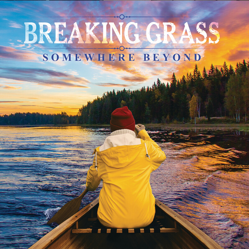 Breaking Grass - "Something Beyond"