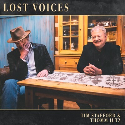 Tim Stafford & Thomm Jutz - Lost Voices