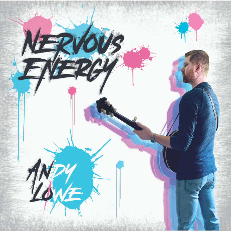 Andy Lowe - Nervous Energy