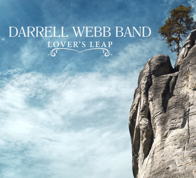 Darrell Webb Band - Lover's Leap