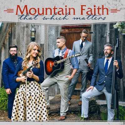 Mountain Faith - That Which Matters