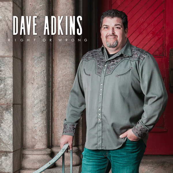 Dave Adkins - Right or Wrong