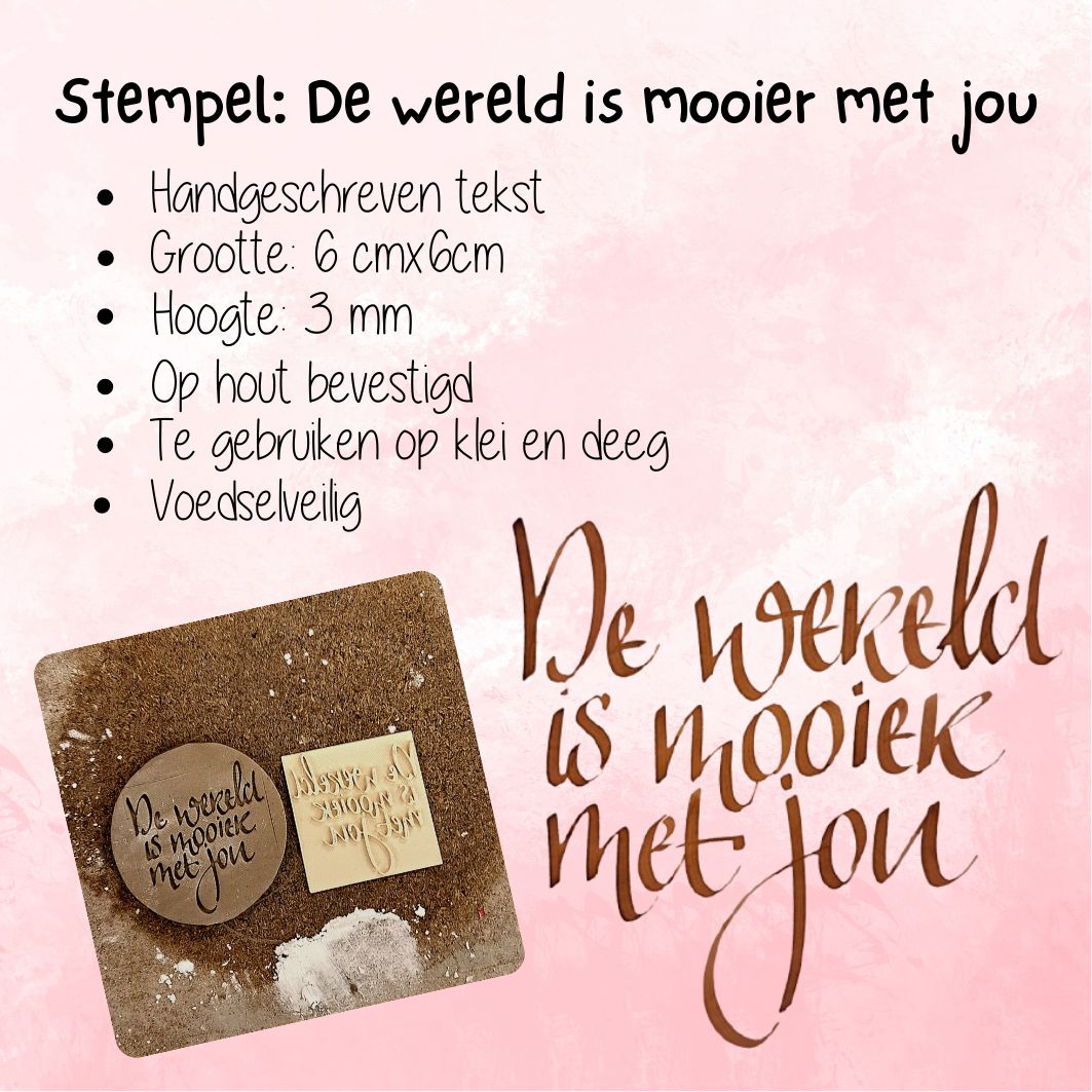 Stempel: De wereld is mooier met jou. Stempel: De wereld is mooier met jou.