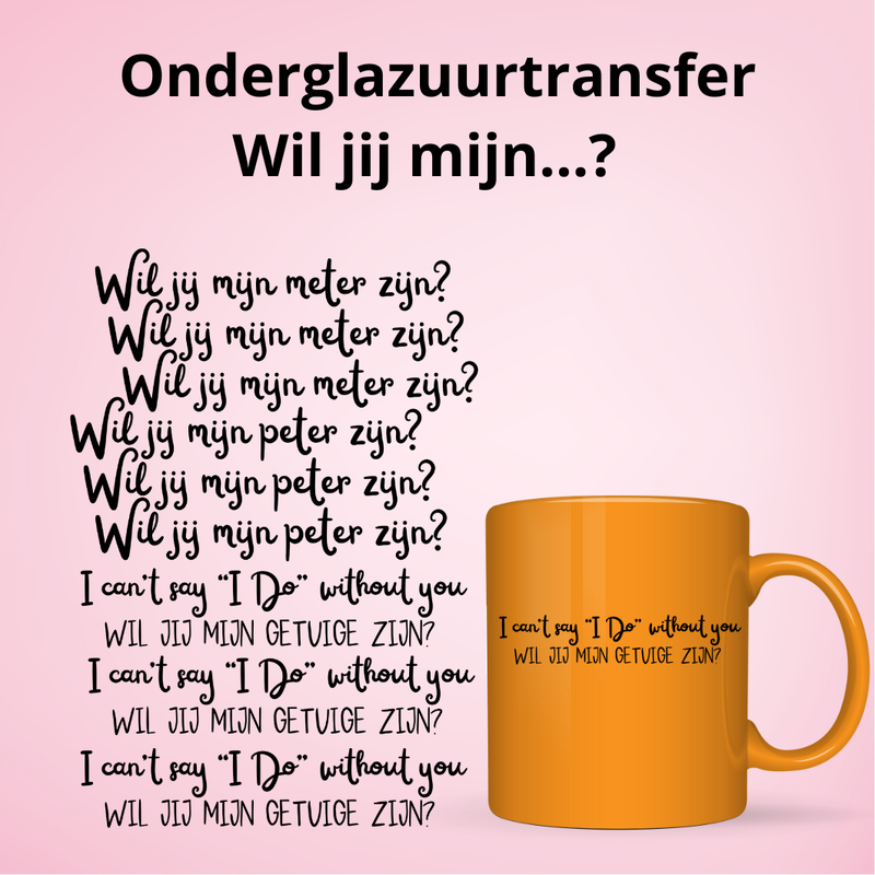 Onderglazuurtransfer A4: Wil jij mijn...? Onderglazuurtransfer A4: Wil jij mijn...?