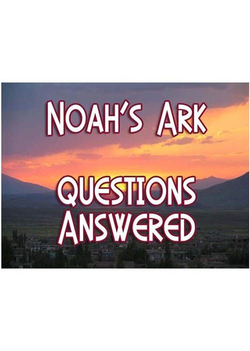 Questions Answered: Noah's Ark E-book Questions Answered: Noah's Ark E-book