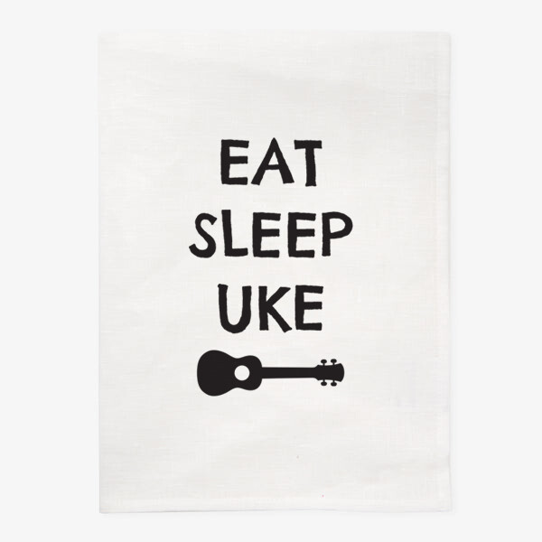 Eat Sleep Uke Tea Towel