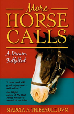 More Horse Calls by Marcia A. Thibeault
