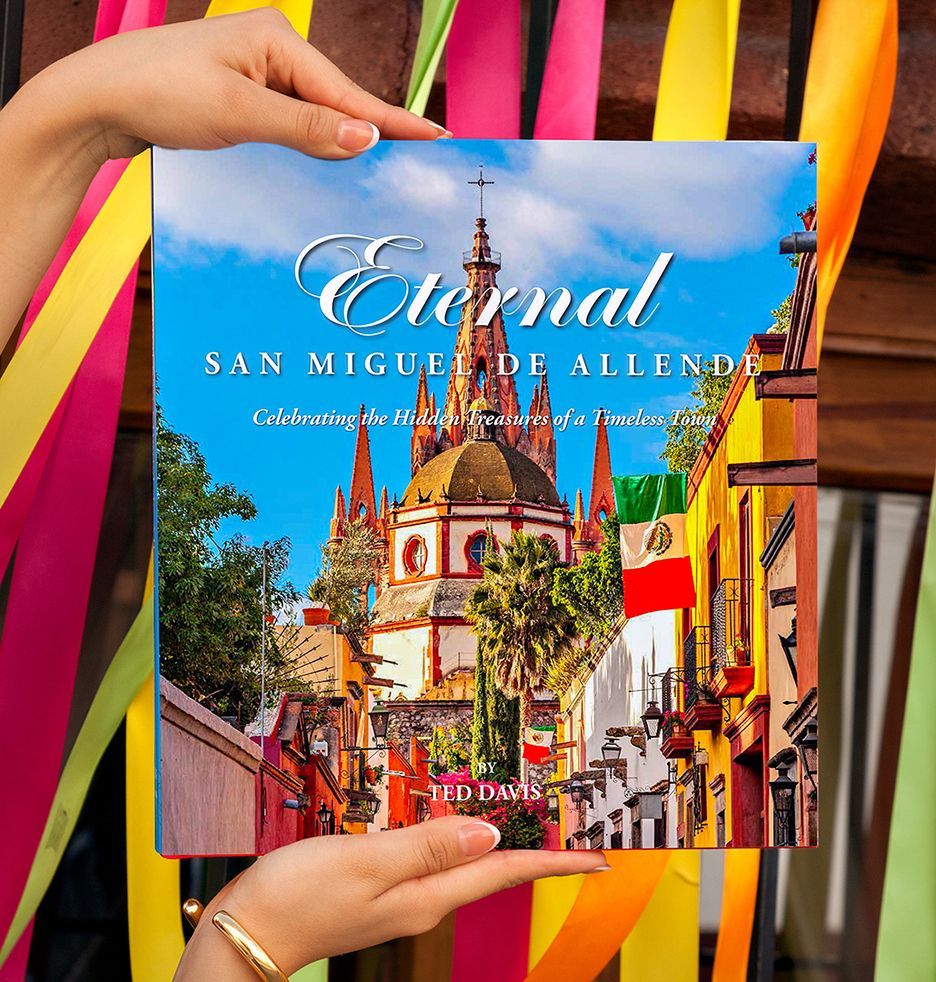 Eternal San Miguel de Allende by Ted Davis
