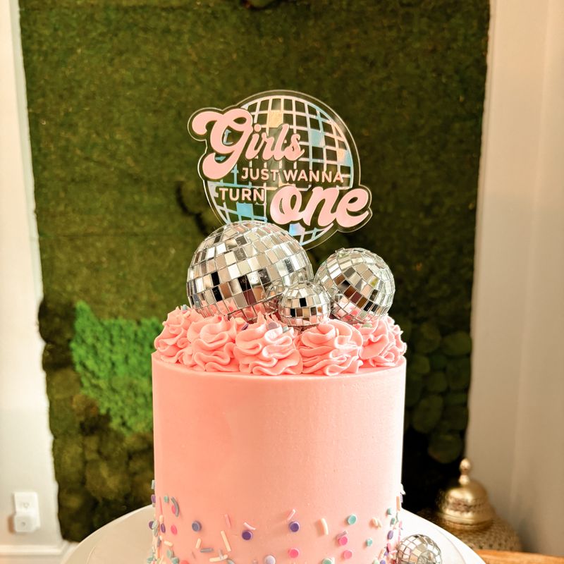Girls Just Wanna Turn One Cake Topper