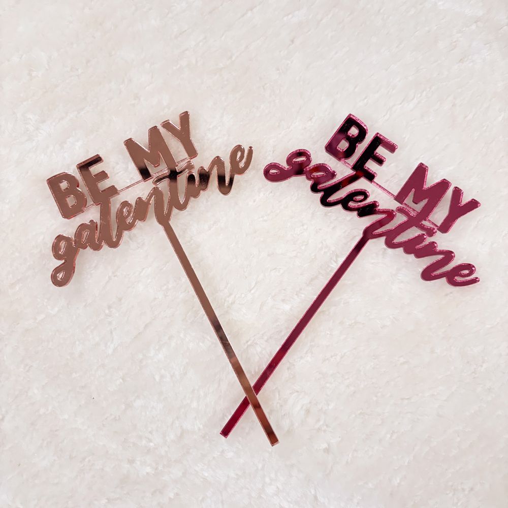 Be My Galentine Acrylic Cake Topper