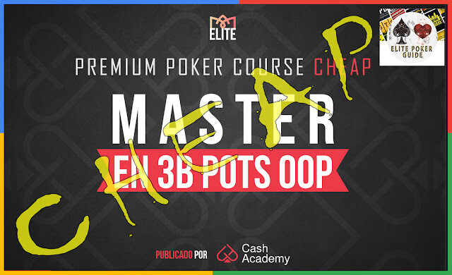 CASH ACADEMY POKER MASTER EN 3B POTS OOP CON INICIATIVA