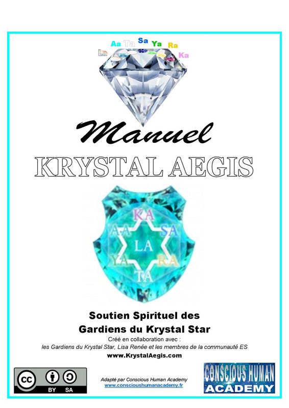 Cours Thématique :  Manuel du Krystal Aegis - Programme d'Activation de notre Corps de Lumière - en fascicule PDF