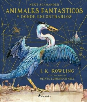 ☞ ANIMALES FANTÁSTICOS Y DONDE ENCONTRARLOS EDICIÓN ILUSTRADA