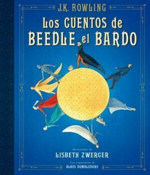 LOS CUENTOS DE BEEDLE EL BARDO EDICION ILUSTRADA