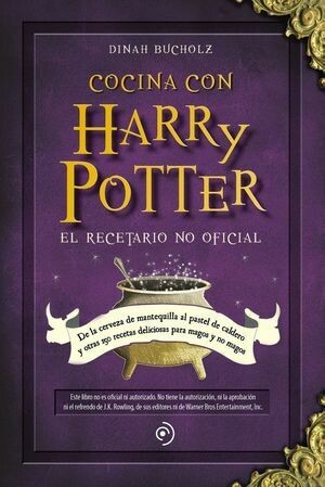 COCINA CON HARRY POTTER EL RECETARIO NO OFICIAL