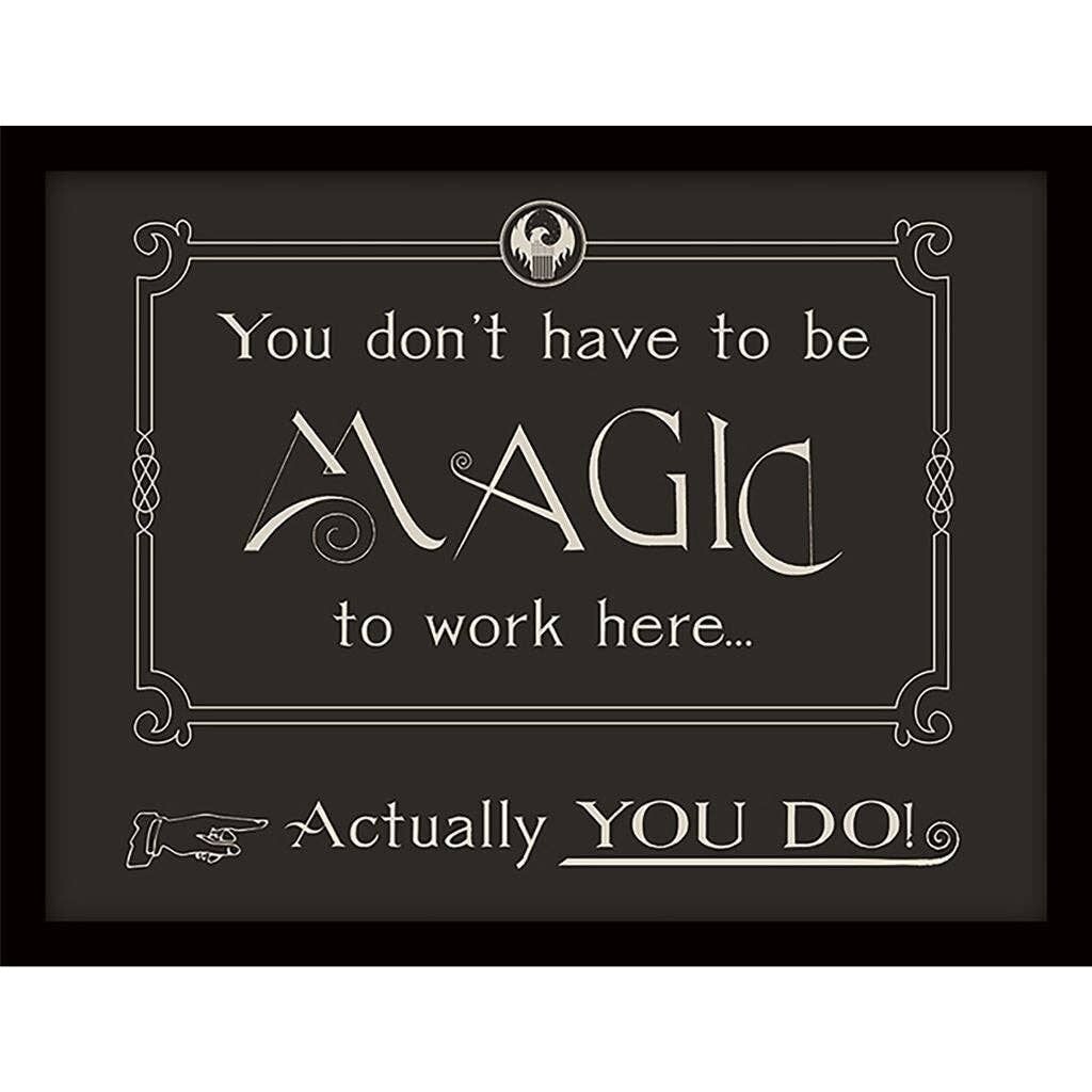 MARCO YOU DON´T HAVE TO BE MAGIC TO WORK HERE... HARRY POTTER
