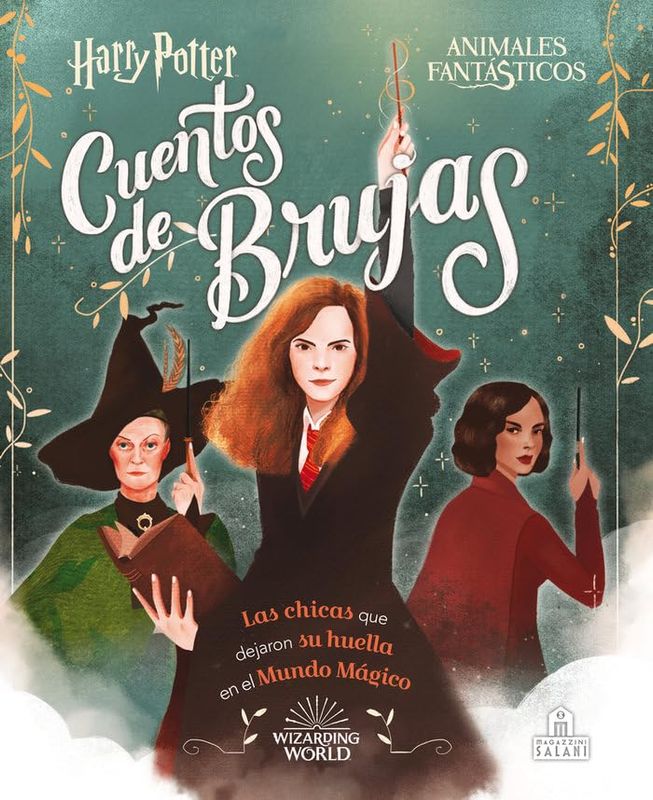 HARRY POTTER: CUENTOS DE BRUJAS LAS CHICAS QUE DEJARON SU HUELLA EN EL MUNDO MAGICO