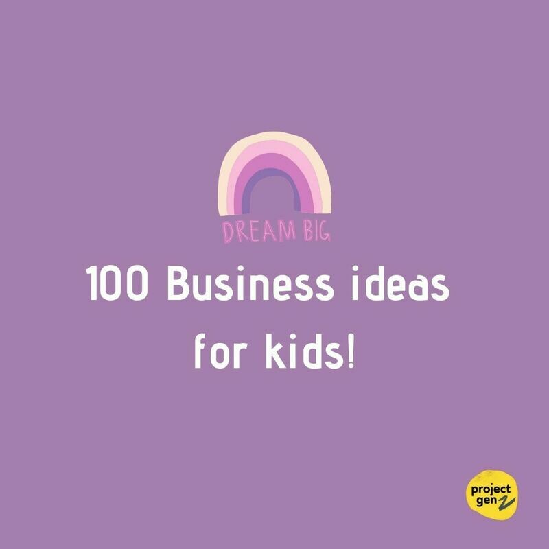 FREE DOWNLOAD- 100 Business Ideas for kids