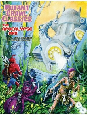 Mutant Crawl Classics #6 The Apocalypse Ark