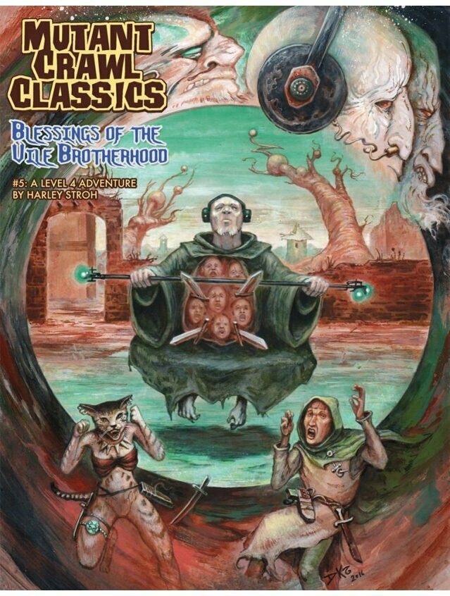 Mutant Crawl Classics #5 Blessings Of The Vile Brotherhood