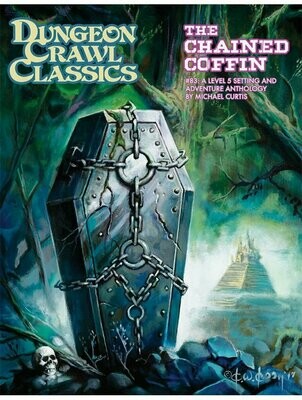 Dungeon Crawl Classics #083 The Chained Coffin Hardcover Edition