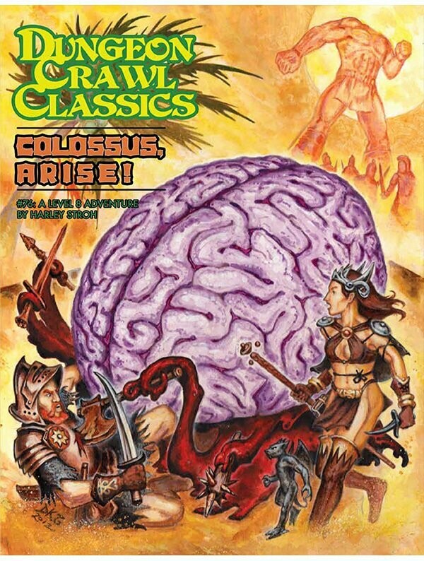 Dungeon Crawl Classics #076 Colossus, Arise!