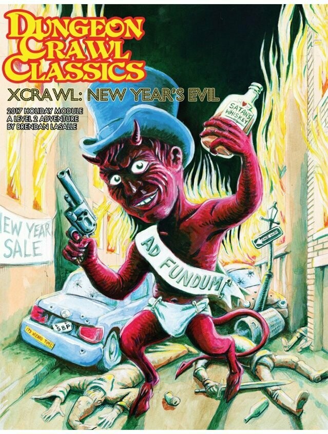 Dungeon Crawl Classics Holiday Module 2017 Xcrawl New Year’s Evil